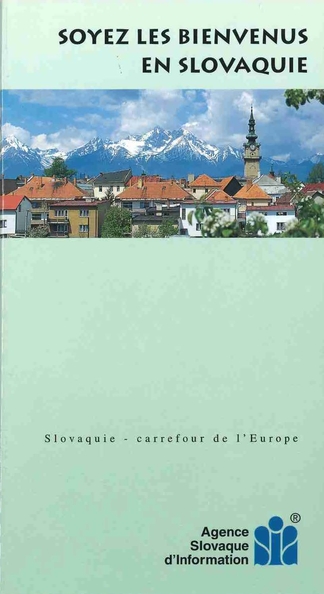 SOYEZ LES BIENVENUS EN SLOVAQUIE