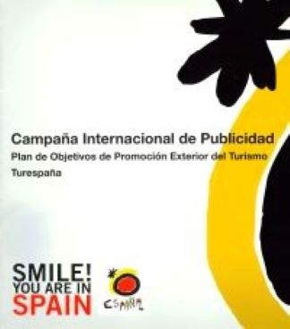SMILE! YOU ARE IN SPAIN - Campaña Internacional de Publicidad