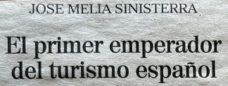 José Meliá Sinisterra. El Primer emperador - Un 'gran señor'