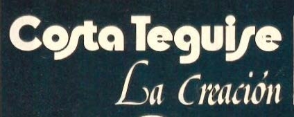 Costa Teguise, La Cración