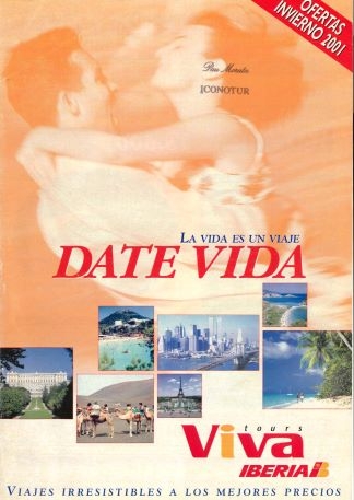 La Vida es un viaje, date vida - Viva Tours/Iberia
