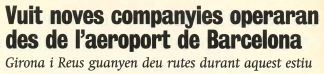 Vuit noves companyies operaran des de l'aeroport de Barcelona - Girona i Reus guanyen deu rutes durant aquest estiu