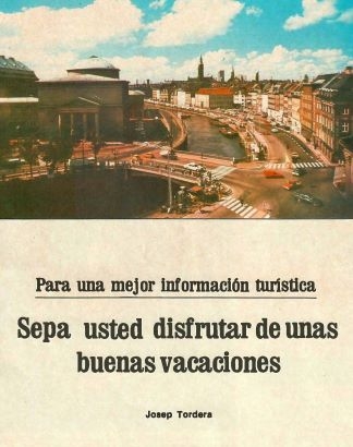 Para una mejor informacion turística - Sepa usted disfrutar deunas buenas vacaciones