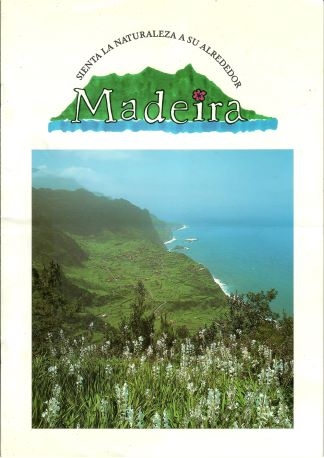 Madeira, Sienta la Naturaleza a su alrededor