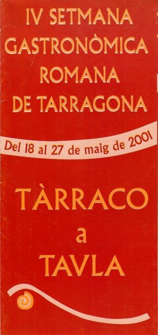 IV SETMANA GASTRÒNOMICA ROMANA DE TARRAGONA