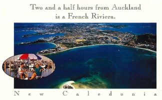 New Caledonia - Two and half fron Auckland is a French Riviera